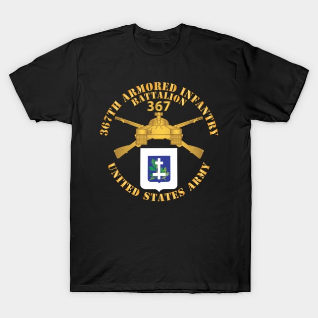 367th Armored Infantry Battalion - Br -  DUI X 300 T-Shirt by twix123844